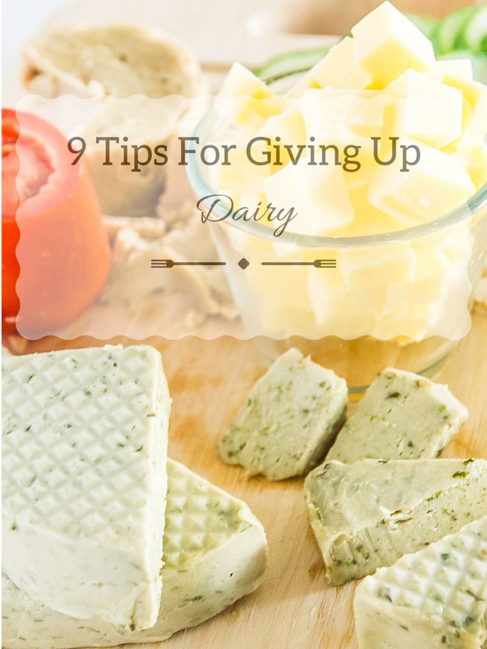 9 tips for giving up dairy