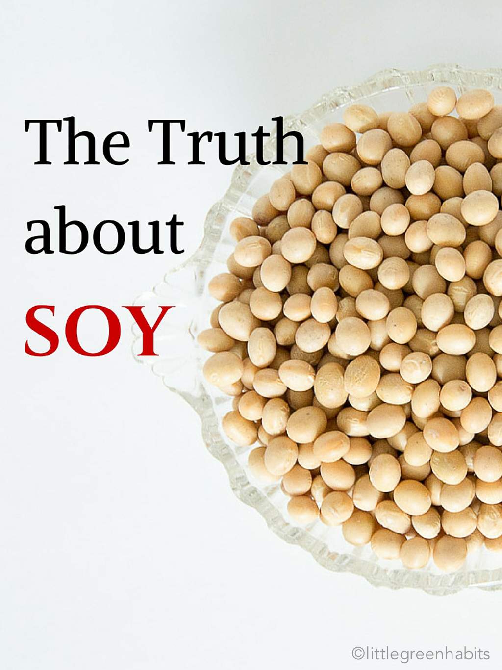 The Truth about Soy